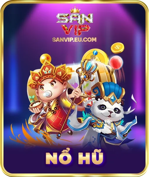 Sảnh Nổ Hũ